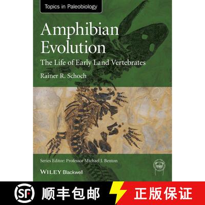 【3-4周达】Amphibian Evolution - The Life Of Early Land Vertebrates [Wiley地球科学] [9780470671788]