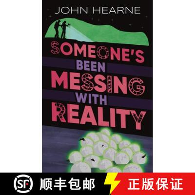 【3-4周达】Someone's Been Messing with Reality [9781915071484]