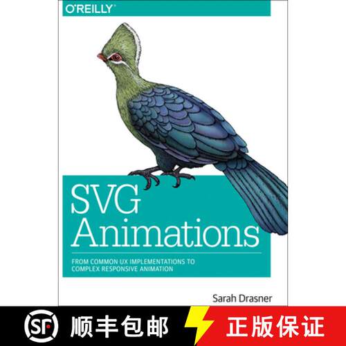 【3-4周达】SVG Animations: From Common UX Implementations to Complex Responsive Animation [9781491939703]