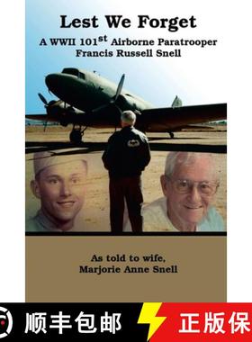 【3-4周达】Lest We Forget: A World War II 101st Airborne Paratrooper [9781365175749]