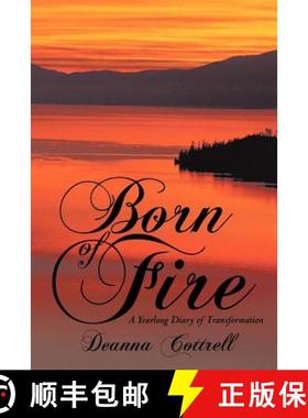 【3-4周达】Born of Fire: A Yearlong Diary of Transformation [9781452543277]