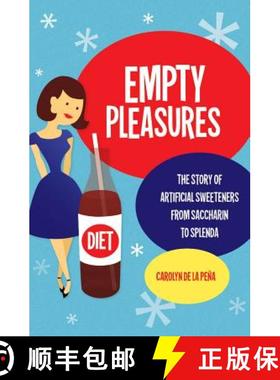 预订 Empty Pleasures: The Story of Artificial Sweeteners from Saccharin to Splenda [9780807872741]