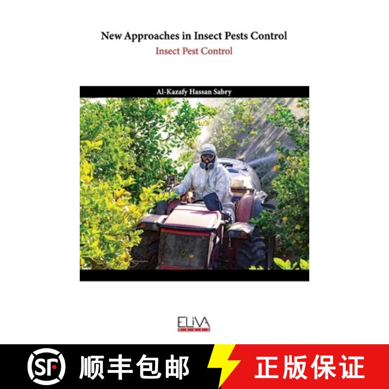 【2-3周达】New Approaches in Insect Pests Control: Insect Pest Control [9789999312455]