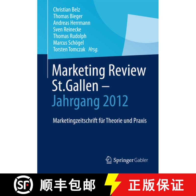 【3-4周达】Marketing Review St. Gallen - Jahrgang 2012: Marketingfachzeitschrift Für Theorie Und PRAXIS [9783658040383]