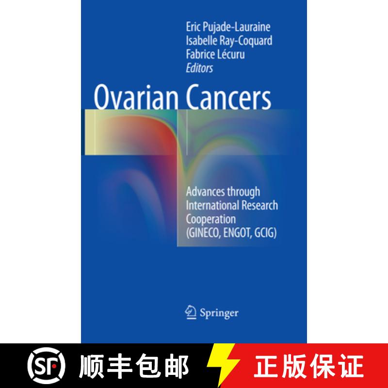 【3-4周达】Ovarian Cancers: Advances Through International Research Cooperation (Gineco, Engot, Gcig) [9783319811994]