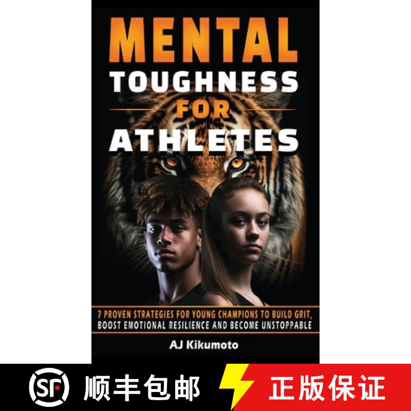 【3-4周达】Mental Toughness for Athletes: 7 Proven Strategies for Young Champions to Build Grit, Boos... [9781953556226]