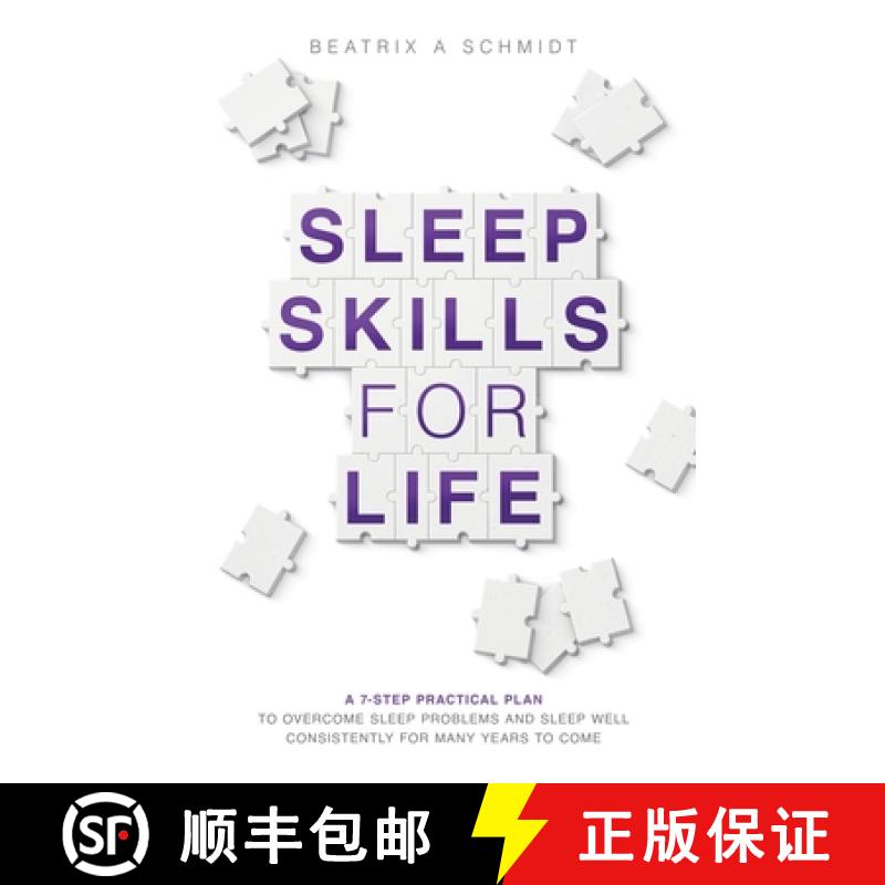 【2-3周达】Sleep Skills for Life: a 7-step practical plan to overcome sleep problems and sleep well f... [9781835636237]