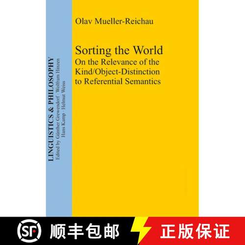 预订 Sorting the World: On the Relevance of the Kind/Object-Distinction to Referential Semantics [9783110323030]