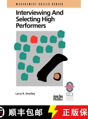 【3-4周达】Interviewing And Selecting High Performers (Management Skills Series) [Wiley经管] [9780787951092]