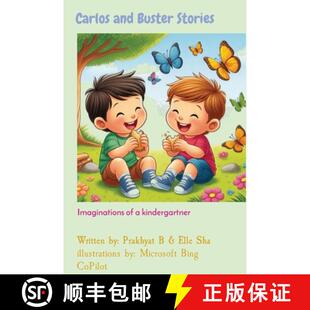 【3-4周达】Carlos and Buster Stories: Imaginations of a kindergartner [9798869373465]