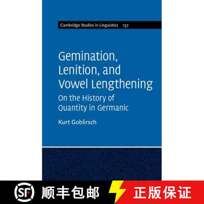 【3-4周达】精装 Gemination, Lenition, and Vowel Lengthening : Volume 157: On the History of Quantity ... [9781107034501]