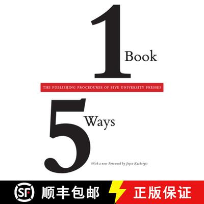 【3-4周达】One Book/Five Ways – The Publishing Procedures of Five University Presses [9780226030241]