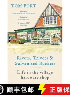 【3-4周达】Rivets, Trivets and Galvanised Buckets : Life in the village hardware shop [9781472291950]