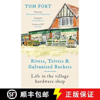 【3-4周达】Rivets, Trivets and Galvanised Buckets : Life in the village hardware shop [9781472291950]