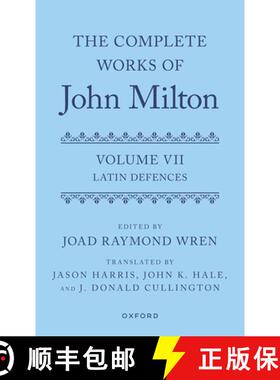 【3-4周达】精装 The Complete Works of John Milton: Volume VII: Latin Defences [9780199234530]