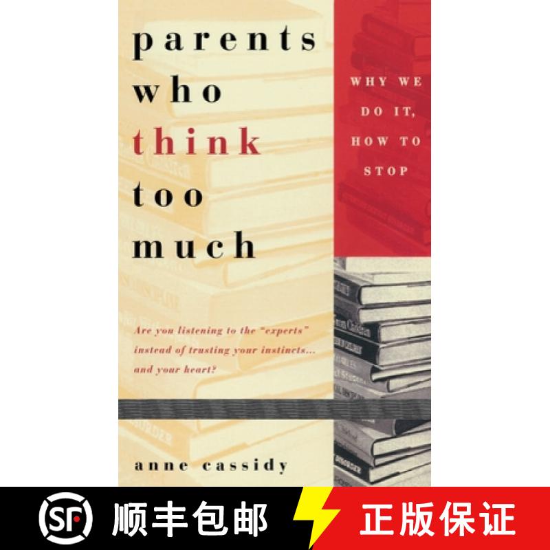 【3-4周达】Parents Who Think Too Much: Why We Do It, How to Stop It [9780440508120]