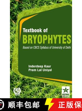 【3-4周达】精装 Textbook of Bryophytes: Based on CBCS Syllabus of University of Delhi [9789390371457]
