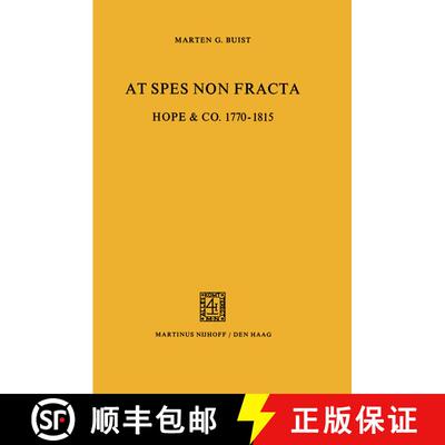 【3-4周达】At Spes non Fracta: Hope & Co. 1770–1815 [9789401182010]