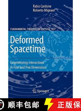 【3-4周达】Deformed Spacetime : Geometrizing Interactions in Four and Five Dimensions [9781402062827]