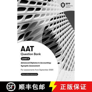 【3-4周达】AAT Advanced Diploma in Accounting Level 3 Synoptic Assessment: Question Bank [9781509734535]