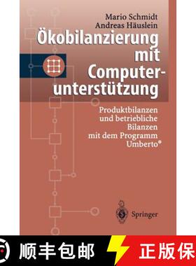 【3-4周达】Ökobilanzierung Mit Computerunterstützung: Produktbilanzen Und Betriebliche Bilanzen Mit... [9783540611776]