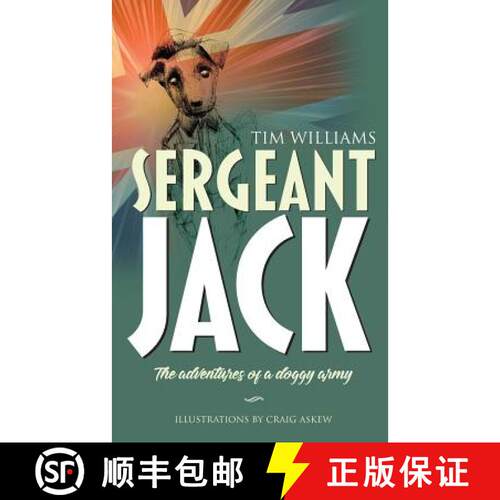 【3-4周达】Sergeant Jack: The adventures of a doggy army [9781861517852]