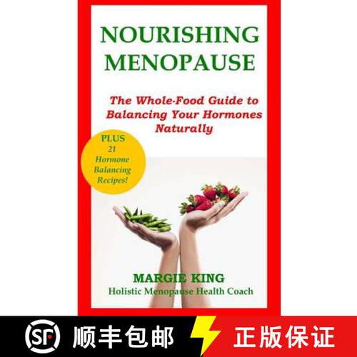 【3-4周达】Nourishing Menopause: The Whole-Food Guide to Balancing Your Hormones Naturally [9780615842561]