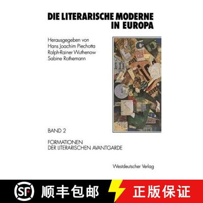 【3-4周达】Die literarische Moderne in Europa : Band 2: Formationen der literarischen Avantgarde [9783531125121]