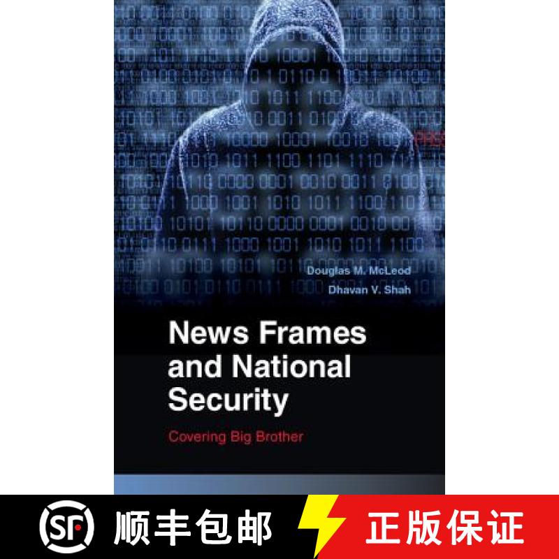 【3-4周达】News Frames and National Security: Covering Big Brother - News Frames and National Securit... [9780521113595]