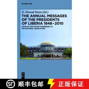 Presidents The Liberia the Messages the... Addresses 1848 9783598226007 State Nation Annual 预订 2010
