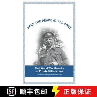 Cost William Keep First All Peace Lees Private World 9780973546736 Memoirs The 预订 War