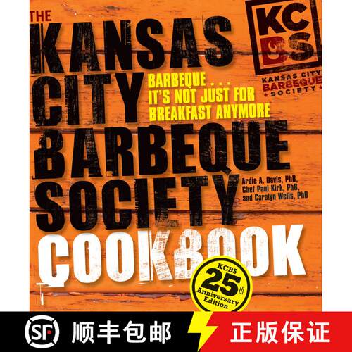 【3-4周达】精装 The Kansas City Barbeque Society Cookbook: 25th Anniversary Edition [9780740790102]
