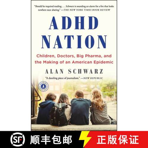 【3-4周达】ADHD Nation: Children, Doctors, Big Pharma, and the Making of an American Epidemic [9781501105920]