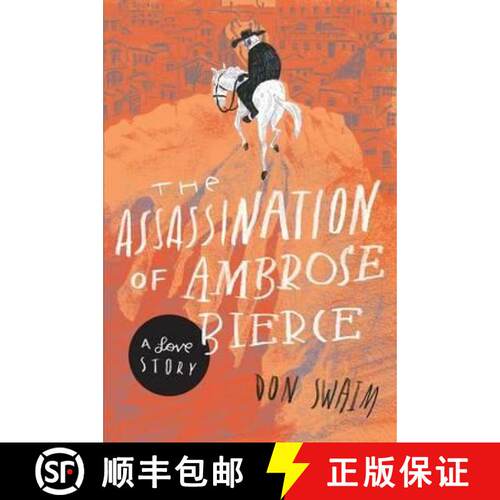 【3-4周达】The Assassination of Ambrose Bierce: A Love Story [9781614981541]