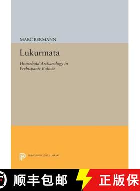 【3-4周达】Lukurmata: Household Archaeology in Prehispanic Bolivia [9780691600147]