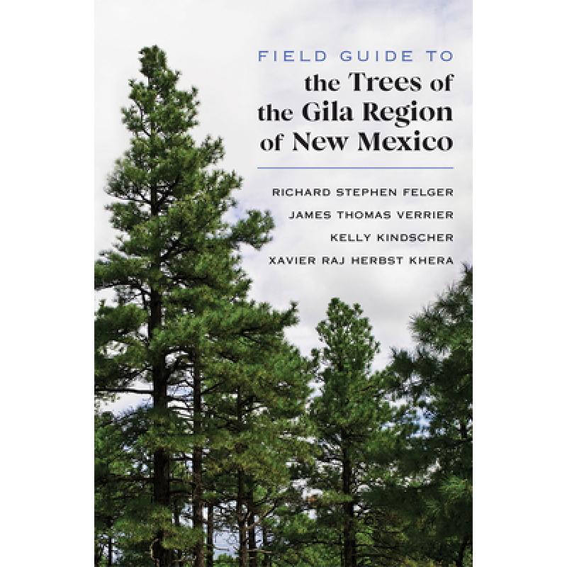 【4周达】Field Guide to the Trees of the Gila Region of New Mexico [9780826362377] 书籍/杂志/报纸 自然科学类原版书 原图主图