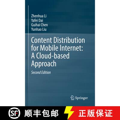 【3-4周达】Content Distribution for Mobile Internet: A Cloud-based Approach (Second Edition 2023) [9789811969843]