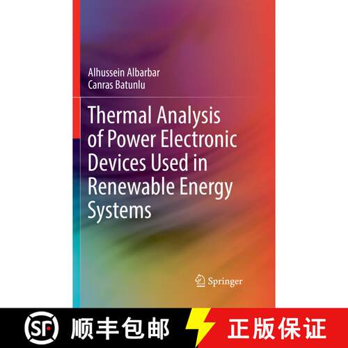【3-4周达】Thermal Analysis of Power Electronic Devices Used in Renewable Energy Systems (Softcover r... [9783319867113]