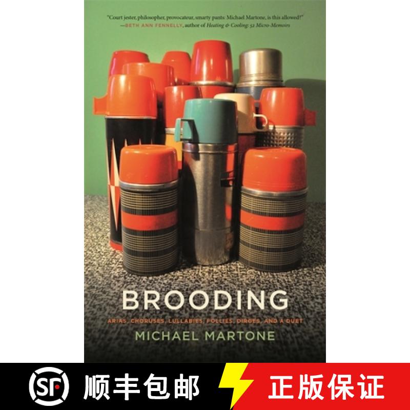 【3-4周达】Brooding: Arias, Choruses, Lullabies, Follies, Dirges, and a Duet [9780820353074]
