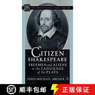 Citizen 9781403966667 Plays 4周达 the Freemen Shakespeare and Language Aliens