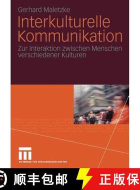 【3-4周达】Interkulturelle Kommunikation : Zur Interaktion zwischen Menschen verschiedener Kulturen [9783531128177]