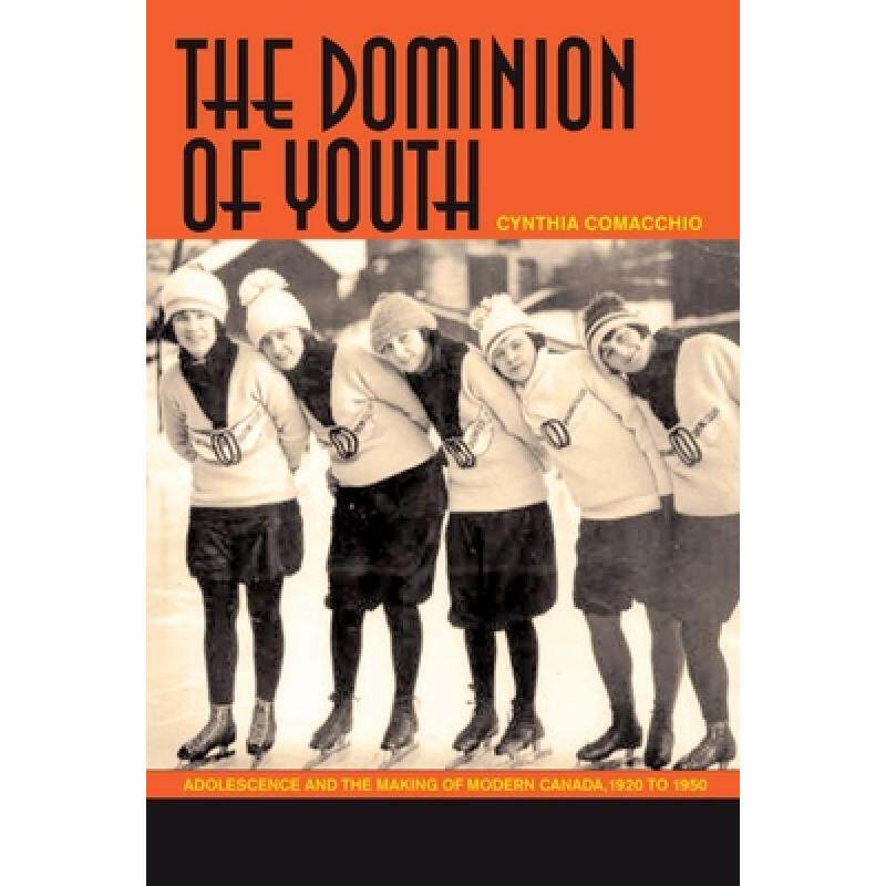 预订 the dominion of youth: adolescence a. [9781554581511]