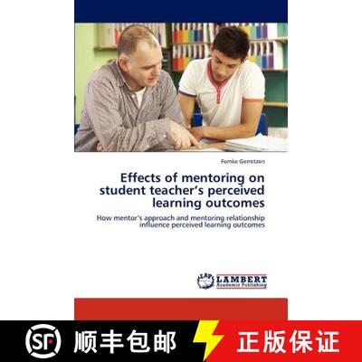 预订 Effects of Mentoring on Student Teacher's Perceived Learning Outcomes [9783659306136]