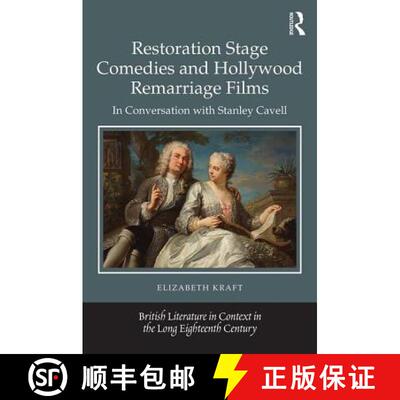 【3-4周达】精装 Restoration Stage Comedies and Hollywood Remarriage Films: In conversation with Stanl... [9781472484581]
