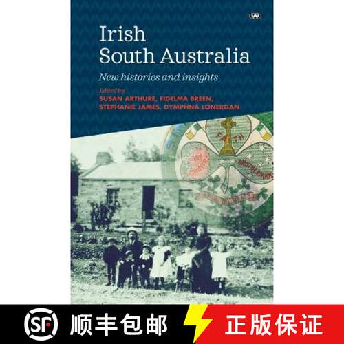 【3-4周达】Irish South Australia: New histories and insights [9781743056196]