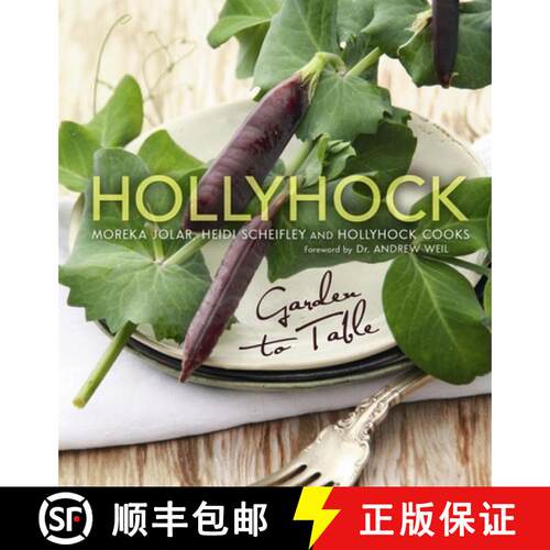 【3-4周达】Hollyhock : Garden to Table [9780865717275]