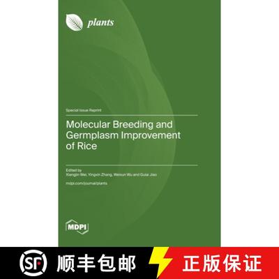 【4周达】Molecular Breeding and Germplasm Improvement of Rice [9783725830107]