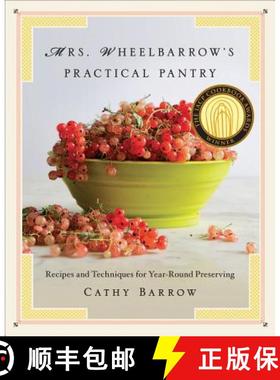 【3-4周达】Mrs. Wheelbarrow's Practical Pantry: Recipes and Techniques for Year-Round Preserving [9780393240733]