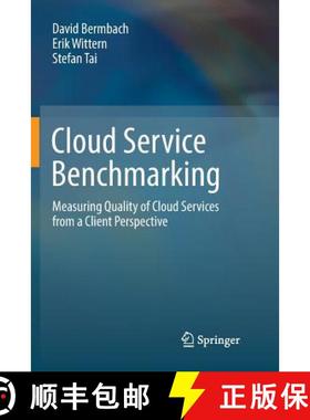 【3-4周达】Cloud Service Benchmarking : Measuring Quality of Cloud Services from a Client Perspective [9783319856728]