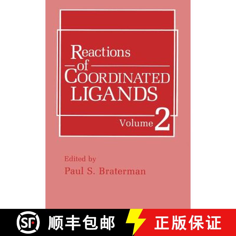 【3-4周达】Reactions of Coordinated Ligands: Volume 2 [9781461280668]